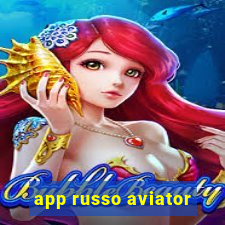 app russo aviator